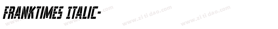 FrankTimes Italic字体转换